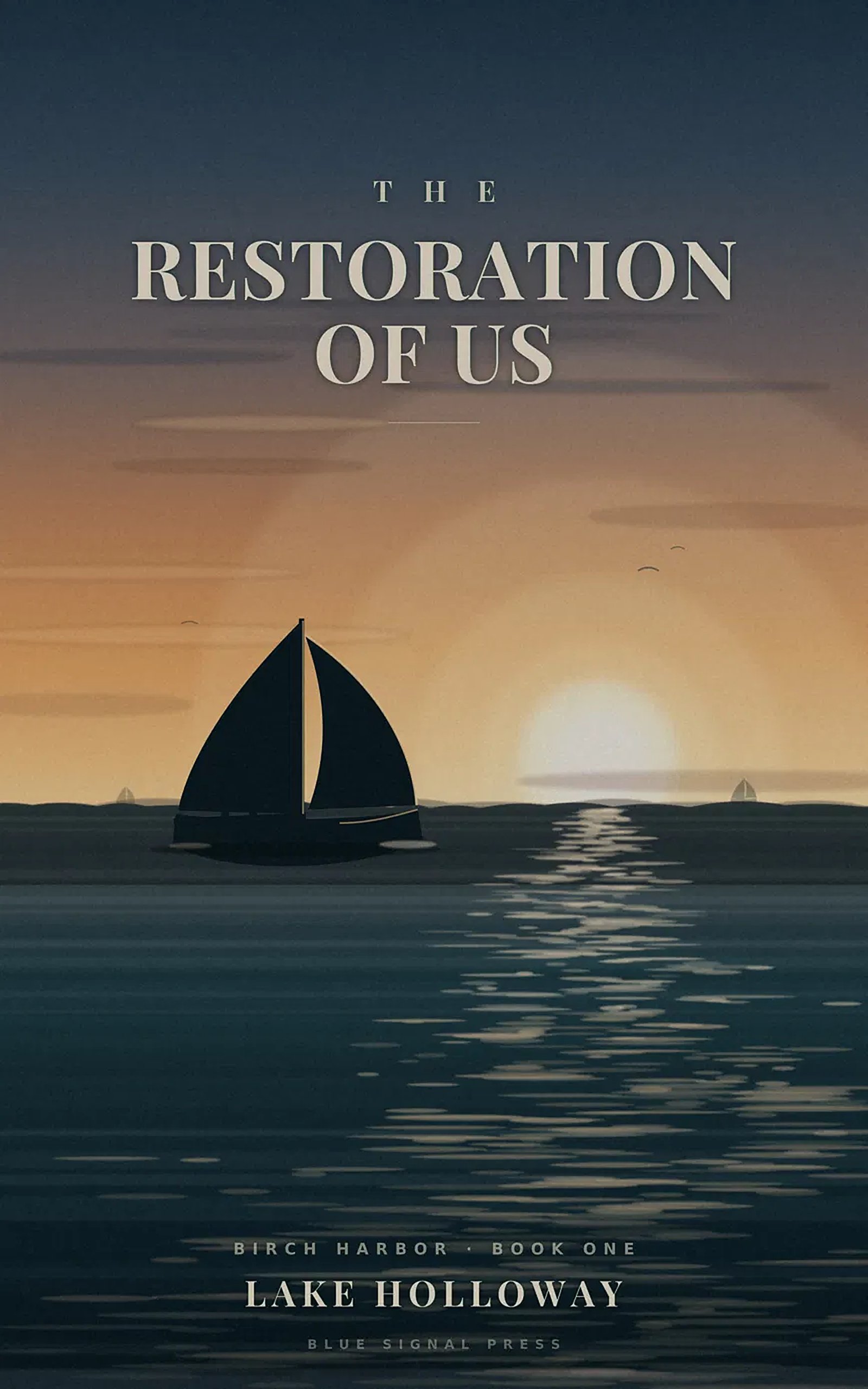 Cover of The Restoration of Us by Lake Holloway